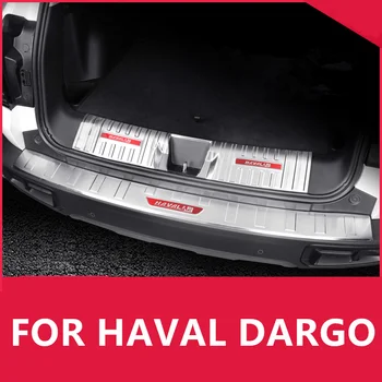 ЗА HAVAL DARGO защита на багажника, модифицирана задна броня от неръждаема стомана, прага, декоративни аксесоари, защита от надраскване, високо качество