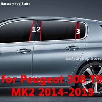 За Peugeot 308 T9 MK2 2018 2019 Кола B C Стълб Средната Централна Колона PC Украса на Прозорци на Лента, Стикер 2016 2017 2015 2014