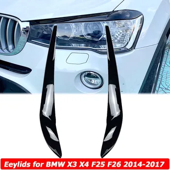 За BMW X3 F25 X4 F26 Предната Светлина на Клепачите и Веждите на Кутията За Очите Бодикит Стикер Довършителни 2014 2015 2016 2017 2018 Автомобилни Аксесоари