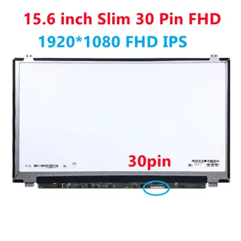 15,6 инча 1920 * 1080 IPS EDP 30-пинов LCD екран за лаптоп LP156WF4, LP156WF6, NT156FHM-N42, NT156FHM-N41, B156HAN04, B156HAN06, LTN156AT0
